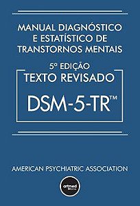 Livro DSM 5-TR Manual Diagnóstico e Estatístico de Transtornos Mentais