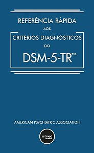 Livro Referência Rápida Aos Critérios Diagnósticos do Dsm-5-tr - American Psychiatric