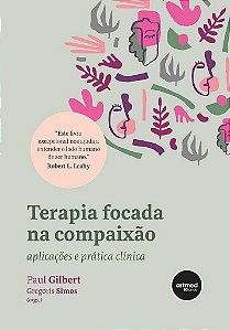 Livro Terapia Focada na Compaixão - Gilbert - Artmed