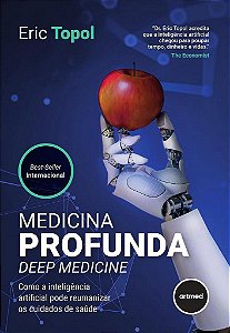 Livro Medicina Profunda (Deep Medicine)