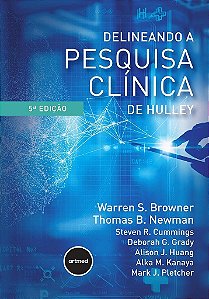 Livro Delineando a Pesquisa Clínica de Hulley - Artmed