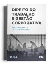 Livro Direito do Trabalho e Gestão Corporativa - Nunes Freire