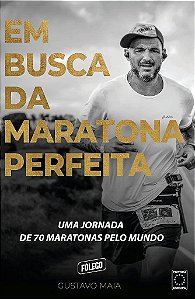 Livro Em Busca da Maratona Perfeita - Maia - Europa