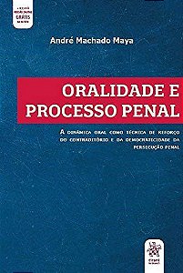 Livro Oralidade e Processo Penal - Maya