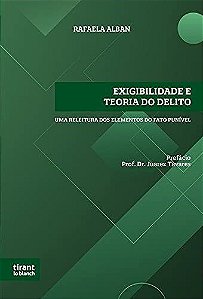 Livro Exigibilidade e Teoria do Delito: Uma Releitura dos Elementos do Fato Puniv - Alban