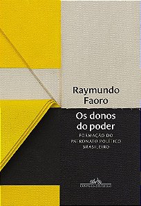 Livro Os Donos do Poder: Formação do Patronato Político Brasileiro