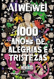 Livro Mil Anos de Alegrias e Tristezas: Memorias - Weiwei