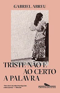 Livro Triste Nao e ao Certo a Palavra - Abreu
