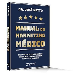 Livro Manual do Marketing Médico - Jose Nett0 - Literare
