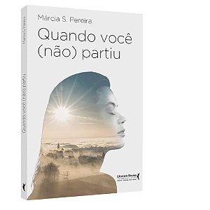 Livro Quando Você ( Não) Partiu - Pereira - Literare Books