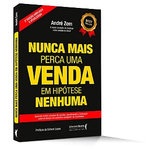 Livro Nunca Mais Perca Uma Venda, em Hipótese Nenhuma - Zem - Literare Books