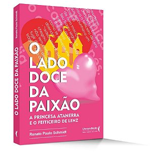 Livro Lado Doce da Paixao, O - Schimidt