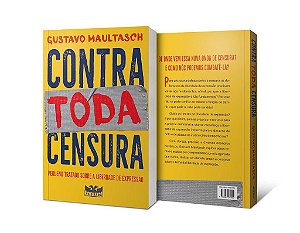 Livro Contra Toda Censura: Pequeno Tratado sobre a Liberdade de Expressão