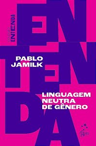 Livro Linguagem Neutra de Genero - Jamilk