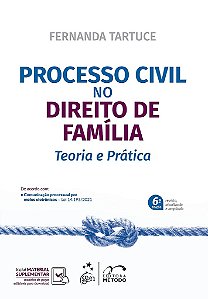Livro Processo Civil No Direito de Famiíia: Teoria e Pratica   Tartuce