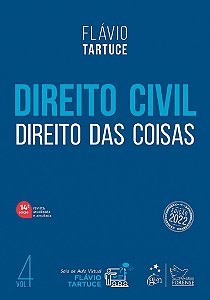 Livro Direito Civil: Direito das Coisas - Vol. 4 - Tartuce