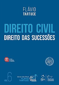 Livro Direito Civil: Direito das Sucessoes - Vol. 6 - Tartuce