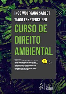 Livro Curso de Direito Ambiental - Sarlet/fensterseifer