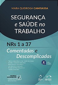 Livro Segurança e Saúde no Trabalho 2022 - Camisassa - Método