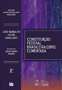 Livro Constituição Federal Brasileira (1891) Comentada: Cavalcanti