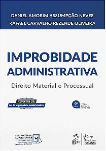 Livro Improbidade Administrativa: Direito Material e Processual - Neves - Forense