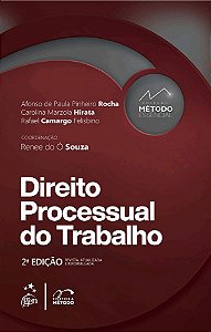 Livro Direito Processual do Trabalho - Rocha/hirata/felisbi