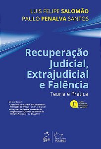 Livro Recuperação Judicial, Extrajudicial e Falência: Teoria e Prática  Salomão
