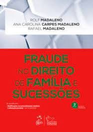 Livro Fraude No Direito de Familia e Sucessoes - Madaleno