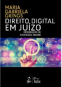 Livro Direito Digital em Juízo: Moderação de Conteúdo Online