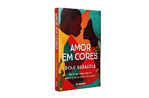 Livro Amor em Cores: Historias Inspiradas em Mitologias ao Redor do Mundo - Babalola