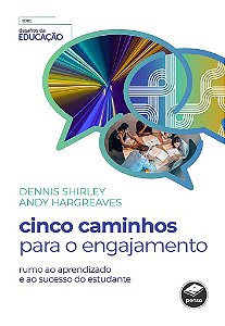 Livro Cinco Caminhos para o Engajamento: Rumo ao Aprendizado e ao Sucesso - Shirley