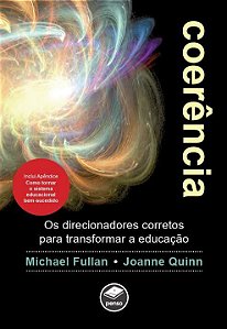 Livro Coerência: os Direcionadores Corretos para Transformar a Educação - Fullan - Penso