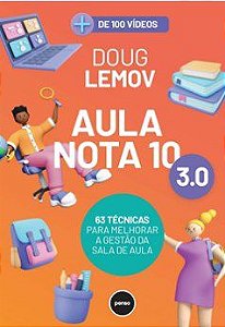 Livro Aula Nota 10: 63 Tecnicas Para Melhorar A Gestao Da Sala De Aula - Lemov