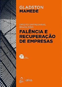 Livro Direito Empresarial Brasileiro: Falência e Recuperação de Empresas  Mamede