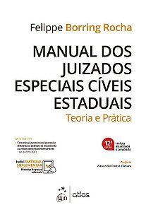 Livro Manual dos Juizados Especiais Civeis Estaduais: Teoria e Pratica - Rocha