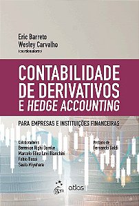 Livro Contabilidade de Derivativos e Hedge Accounting - Wesley - Atlas