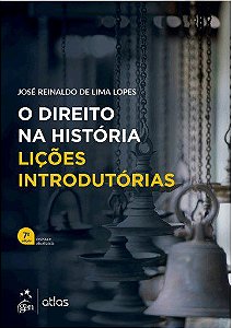 Livro Direito Na História  Lições Introdutórias  Lima Lopes  Atlas