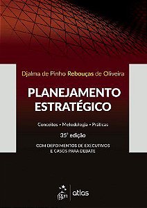 Livro Planejamento Estratégico: Conceitos, Metodologias e Práticas   Oliveira