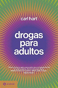 Livro Drogas para Adultos - Hart - Zahar