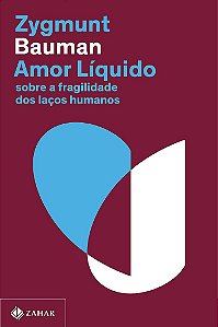 Livro Amor Líquido - Bauman - Zahar
