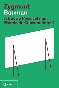 Livro Etica e Possivel Num Mundo de Consumidores , A - Bauman