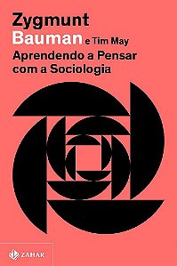 Livro Aprendendo a Pensar com a Sociologia (nova Edicao) - Bauman