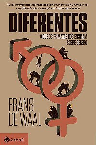 Livro Diferentes: o Que os Primatas Nos Ensinam sobre Genero - Waal