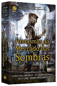 Livro Fantasmas do Mercado das Sombras - Clare