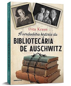 Livro Verdadeira Historia da Bibliotecaria de Auschwitz, A - Kraus