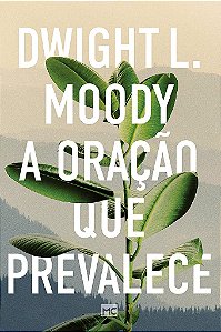 Livro Oracao Que Prevalece, A - Moody