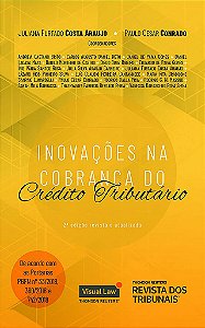 Livro Inovacoes Na Cobranca do Credito Tributario - Araujo/conrado