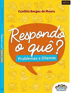 Livro Respondo o Que? Dilemas e Problemas