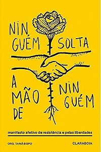 Livro Ninguem Solta a Mao de Ninguem - Bispo