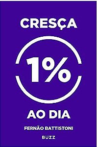 Livro Cresça 1% ao Dia
